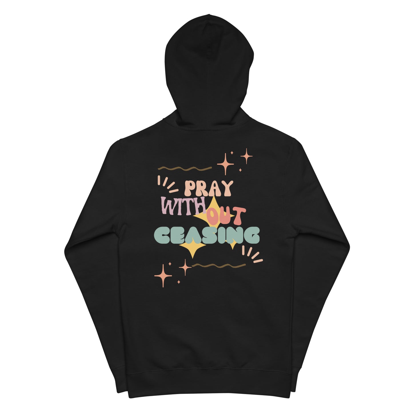 Pray without Ceasing fleece zip up hoodie (unisex)