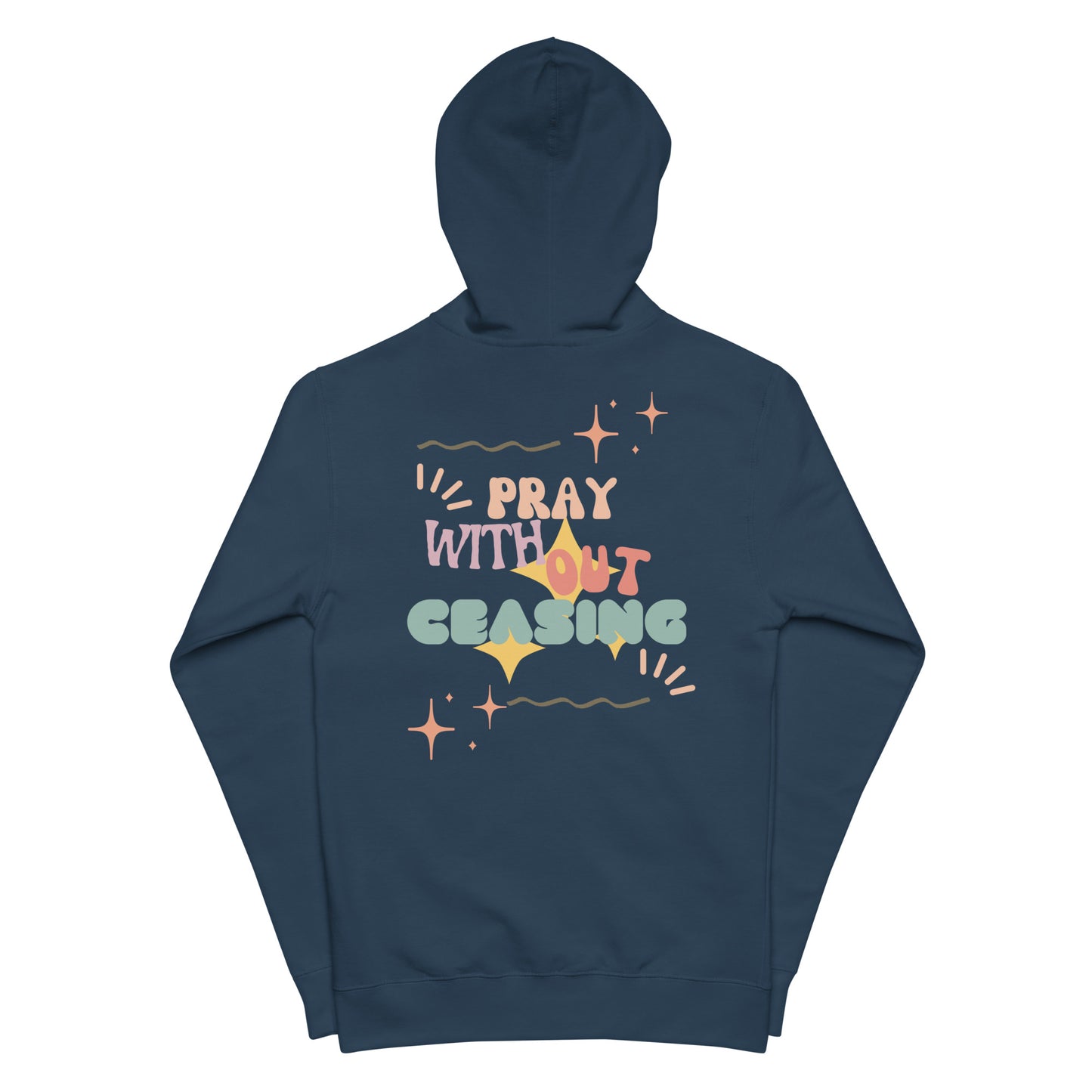 Pray without Ceasing fleece zip up hoodie (unisex)